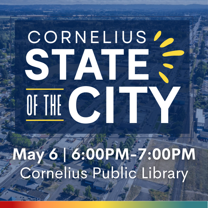 State of the City 2026, May 6 from 6PM to 7PM at the Cornelius Public Library